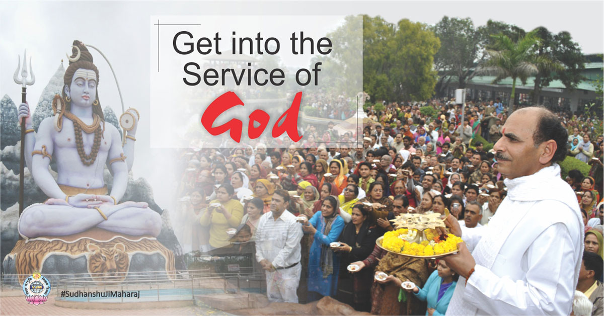 Get into the Service of God | Sudhanshu Ji Maharaj