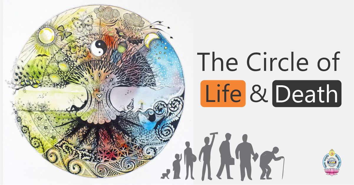 The Circle of Life & Death
