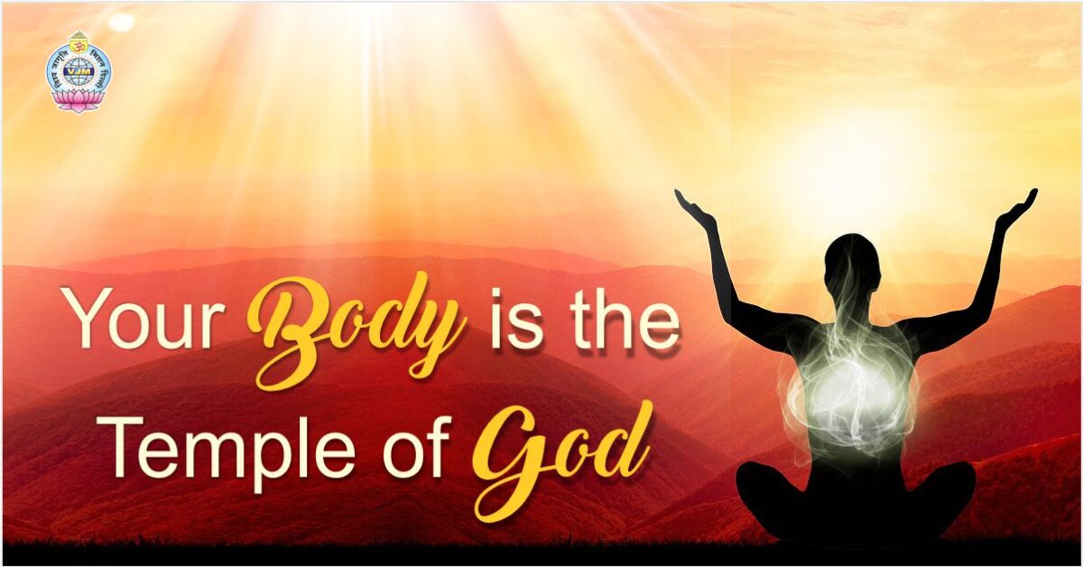 Your Body is the Temple of God