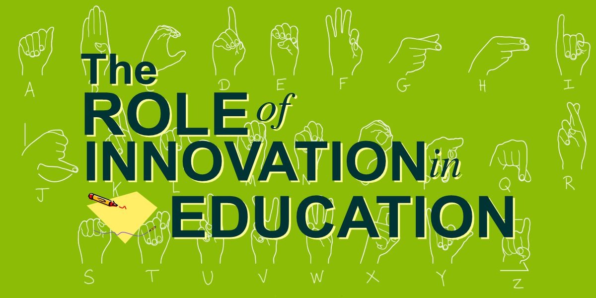 The Role of Innovation in Education