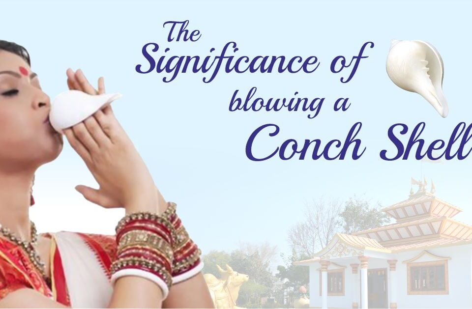 The Significance of Blowing a Conch Shell