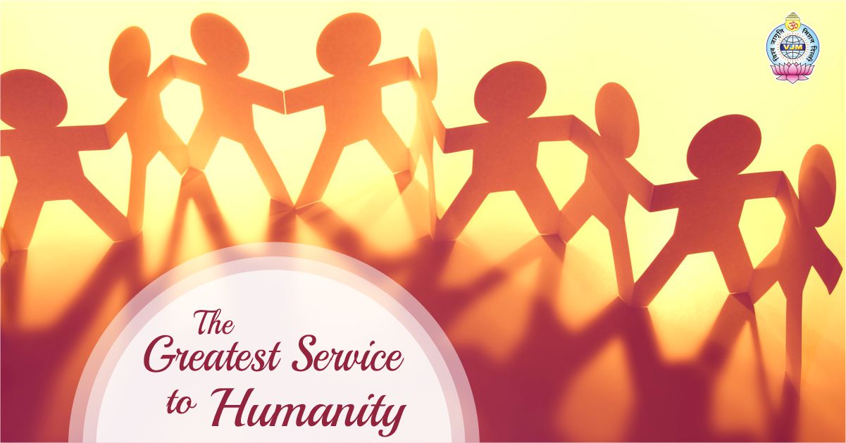 The Greatest Service to Humanity