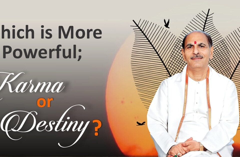 Which is More Powerful, Karma or Destiny?