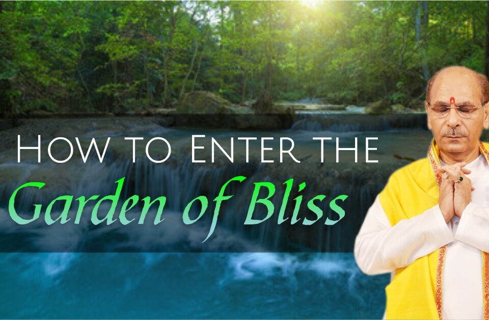 How to Enter the Garden of Bliss