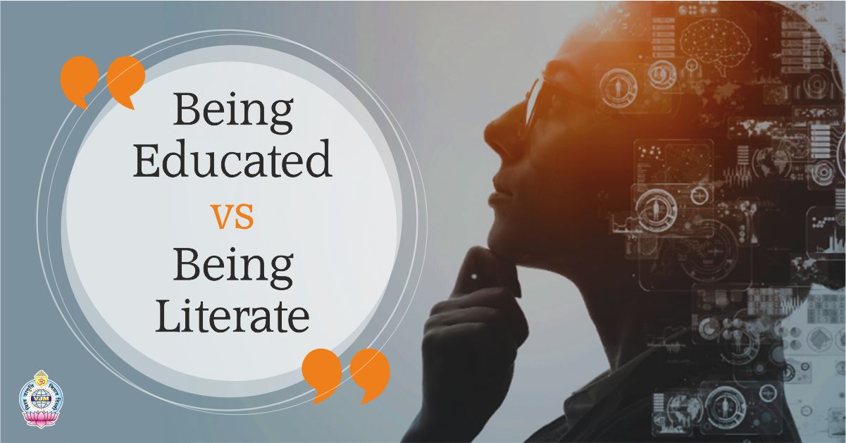 Being Educated vs Being Literate