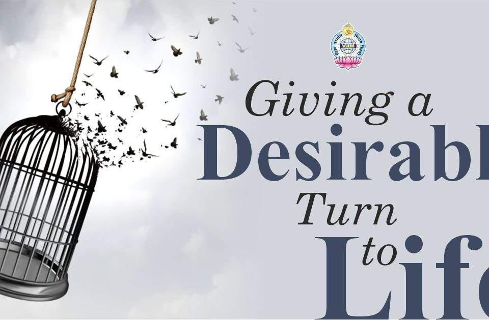 Giving desirable Turn to life