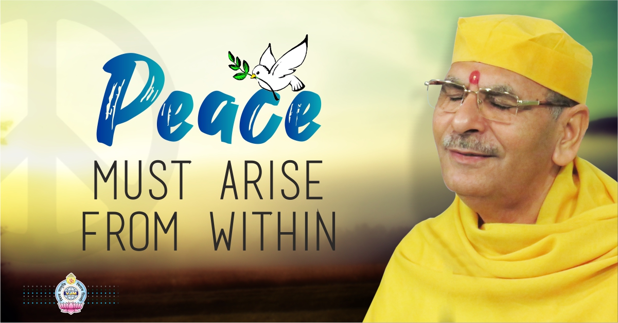 Peace Must Arise from Within