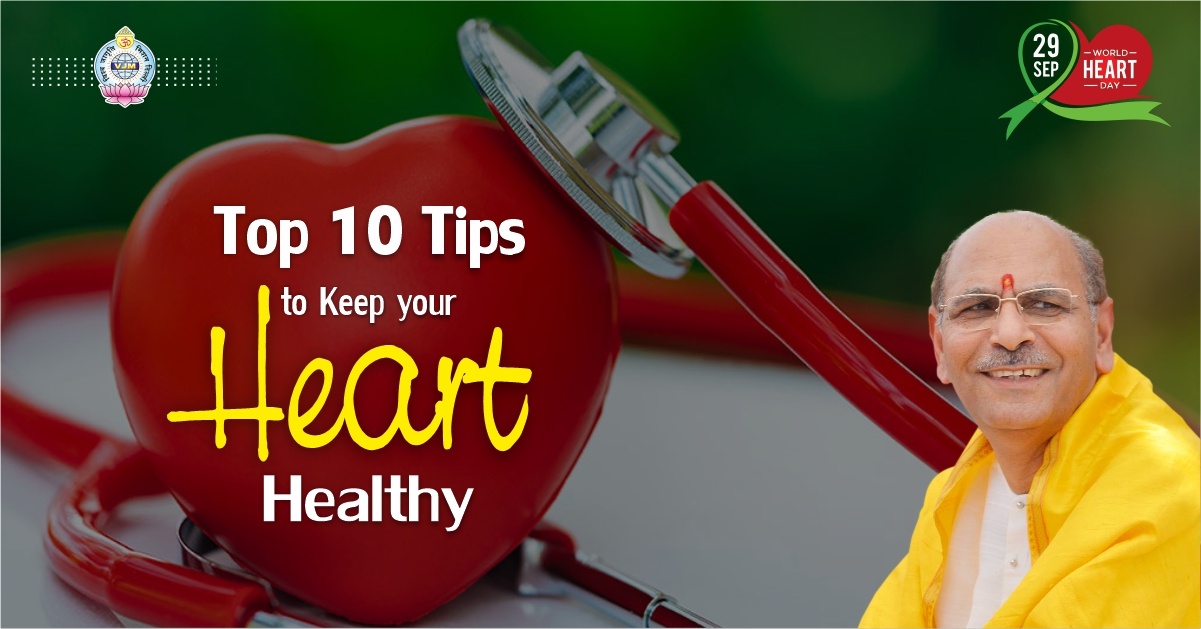 Top 10 Tips to Keep your Heart Healthy