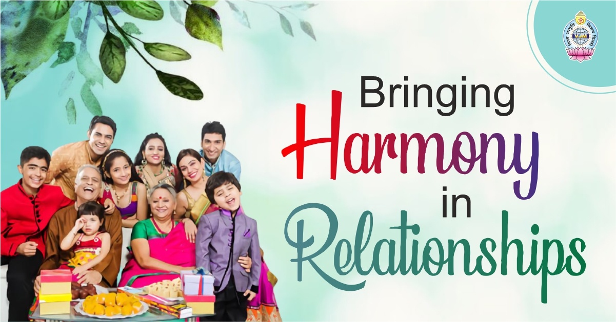 Bringing Harmony in Relationships