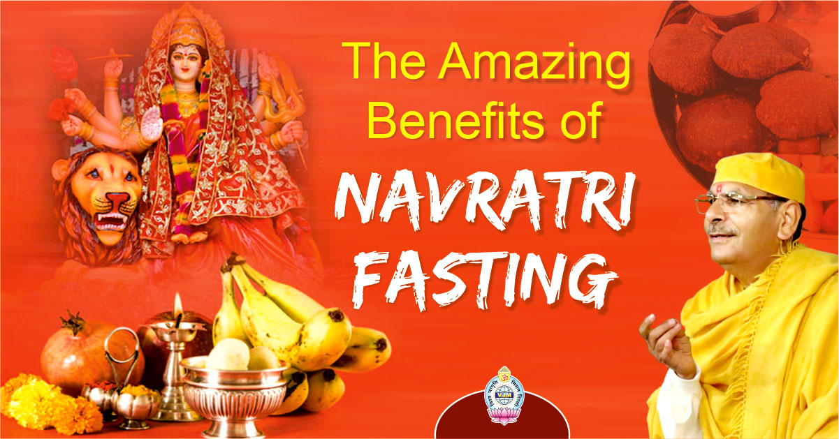 The Amazing Benefits of Navratri Fasting