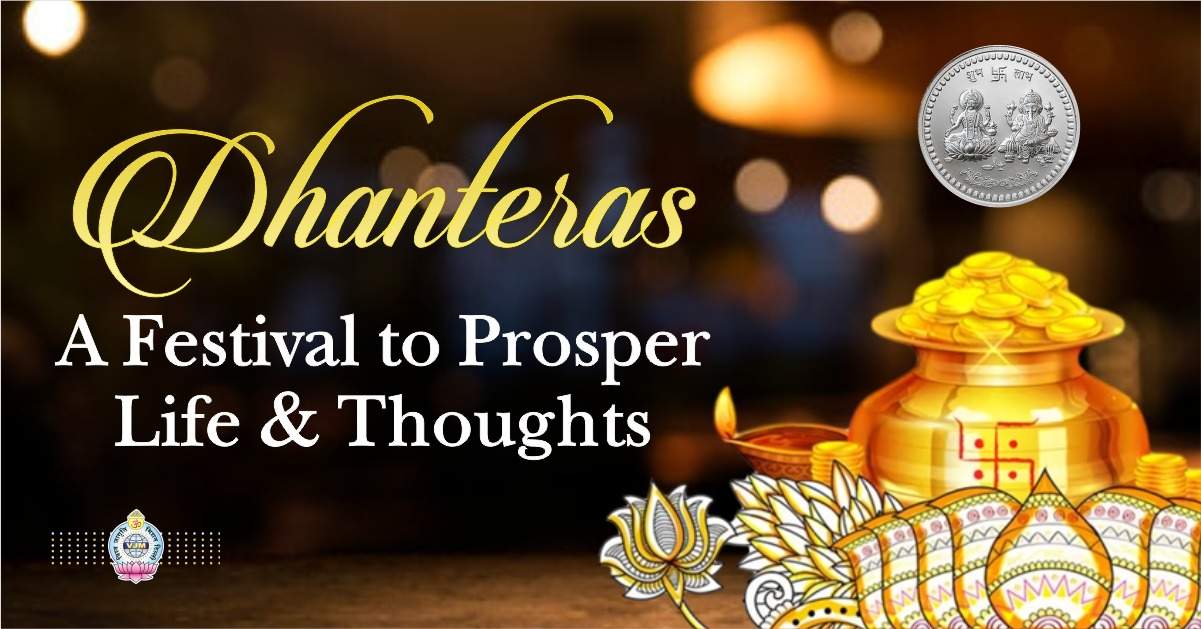 Dhanteras A festival to prosper Life and thought
