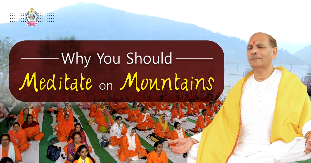 Why You Should Meditate on Mountains