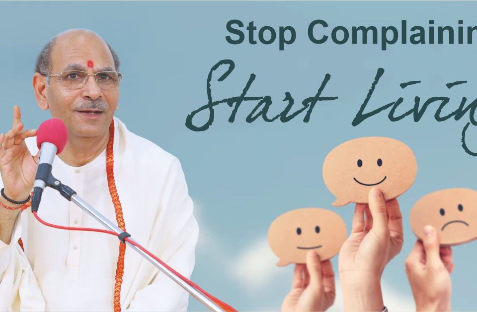 Stop Complaining, Start Living
