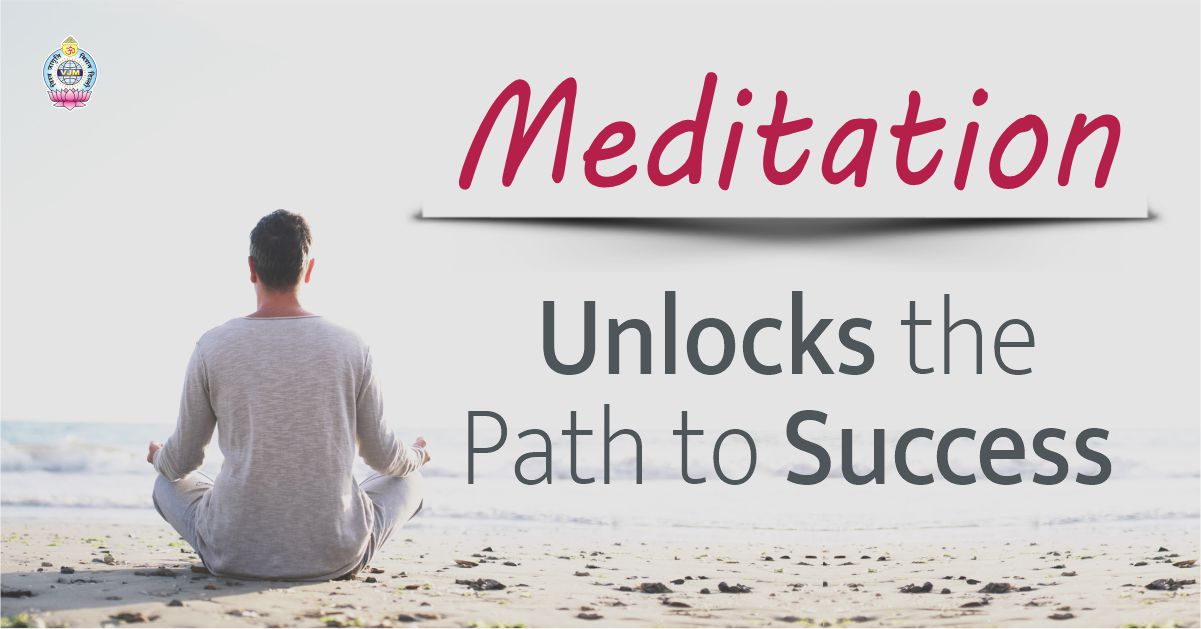 Meditation Unlocks the Path to Success