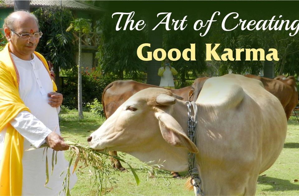 The Art of Creating Good Karma